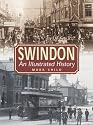 Swindon: An Illustrated History