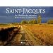 Saint-Jacques : Le Chemin des chemins, du Puy-en-Velay � Compostelle