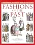 Fashions of the Past (Historical Guide to World Costumes)