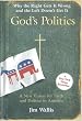God's Politics: Why the Right Gets It Wrong and the Left Doesn't Get It