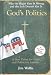 God's Politics: Why the Right Gets It Wrong and the Left Doesn't Get It