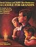 A Candle for Grandpa: A Guide to the Jewish Funeral for Children and Parents