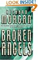 Broken Angels (Gollancz S.F.)