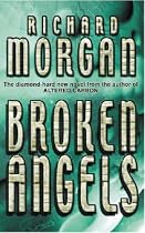 Broken Angels (Gollancz S.F.)