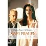 Zwei Frauen: Roman: Das Buch zum Film. Roman von Diana Beate Hellmann