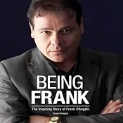 Being Frank: The Inspiring Story of Frank D' Angelo | [Frank D' Angelo]