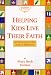 Book Helping Kids Live Their Faith: Service Projects That Make a Difference