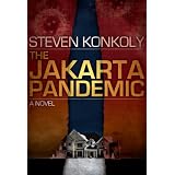 The Jakarta Pandemic ~ Steven Konkoly