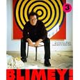 Blimey!: From Bohemia to Britpop : The London Artworld from Francis Bacon to Damien Hirst by Matthew Collings