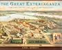 The Great Extravaganza: Portland and the Lewis and Clark Exposition
