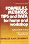 Formulas, Methods, Tips, and Data for Home and Workshop