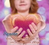 RAMTHA - Las Mejores Cosas se Logran con un Corazon Alegre (Spanish Edition)