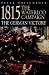 1815: The Waterloo Campaign - The German Victory (Greenhill Military Paperback)