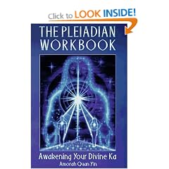 The Pleiadian Workbook: Awakening Your Divine Ka: Awakening Your Divine Karma
