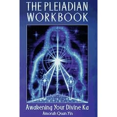 The Pleiadian Workbook: Awakening Your Divine Ka: Awakening Your Divine Karma