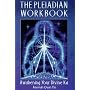 The Pleiadian Workbook: Awakening Your Divine Ka: Awakening Your Divine Karma