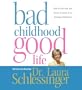 Bad Childhood---Good Life CD