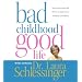 Bad Childhood---Good Life CD