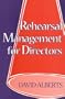 Rehearsal Management for Directors