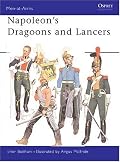 Napoleon's Dragoons and Lancers (Men-At-Arms Series, No 55)