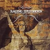 Raging Speedhorn -  How the Great Have Fallen