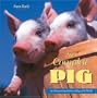 The Complete Pig: An Entertaining History of Pigs of the World