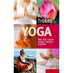 Yoga. Was Sie schon immer wissen wollten