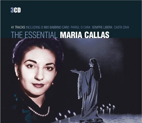 The Essential Maria Callas