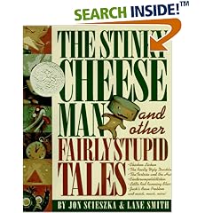 The Stinky Cheese Man and Other Fairly Stupid Tales