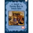 Mel Bay Ancient Christmas Music for Acoustic Guitar by Gerard Garno
