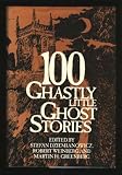 100 Ghastly Little Ghost Stories/1858653