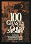 100 Ghastly Little Ghost Stories/1858653