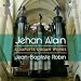 Jehan Alain: Complete Organ Works
