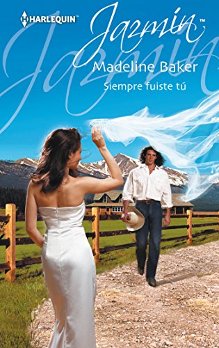 Siempre fuiste tú (Jazmín) (Spanish Edition)