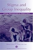 Stigma and Group Inequality: Social Psychological Perspectives (Claremont Symposium on Applied Social Psychology)