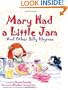 Mary Had a Little Jam and Other Silly Rhymes