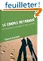 Le couple retrouv� - Les m�sententes conjugales et leurs rem�des