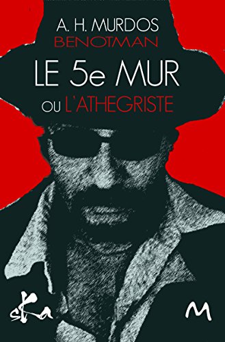 Le 5e Mur: Essai (French Edition)