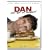 Dan - Mitten im Leben!