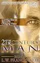 The 21st Century Man: Learning How to Succeed in Changing Times