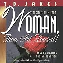 Woman, Thou Art Loosed!