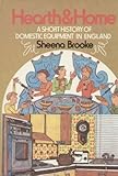 Hearth and home : a short history of domestic equipment