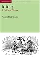 Idiocy: A Cultural History (Liverpool University Press - Representations: Health, Disability, Culture and So)