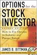 Options for the Stock Investor: How to Use Options to Enhance and Protect Returns