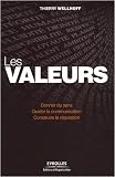 Les valeurs : Donner du sens, guider la communication, construire la réputation