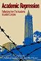 Academic Repression: Reflections from the Academic-Industrial Complex