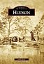 Hudson (Images of America (Arcadia Publishing))