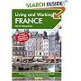 Living and Working in France, 8th Edition: A Survival Handbook (Living and Working in France)