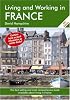 Living and Working in France, 8th Edition: A Survival Handbook (Living and Working in France)