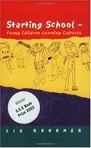 Starting School: Young Children Learning Cultures